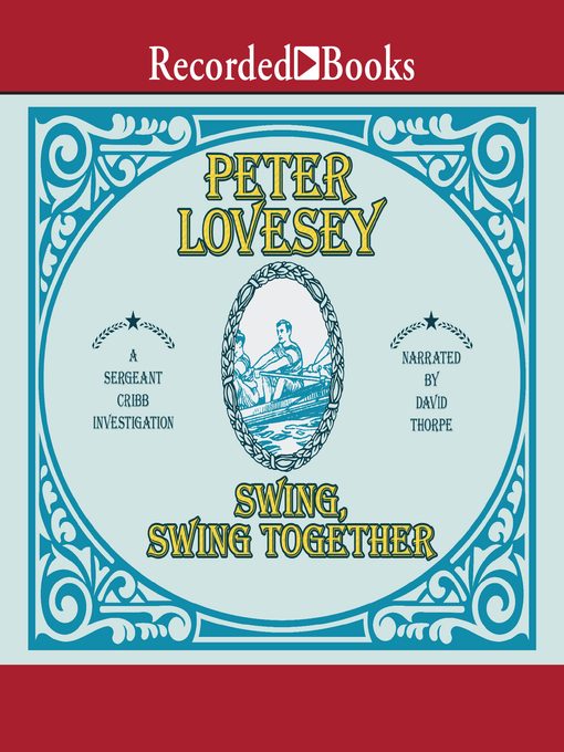 Title details for Swing, Swing Together by Peter Lovesey - Available